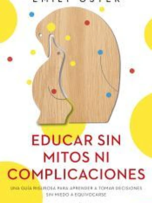 Educar sin mitos ni complicaciones