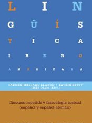 Discurso repetido y fraseología textual (español y español-alemán)
