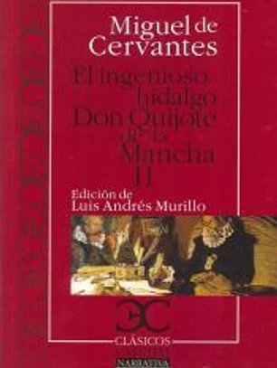 El ingenioso hidalgo Don Quijote de la Mancha - II .