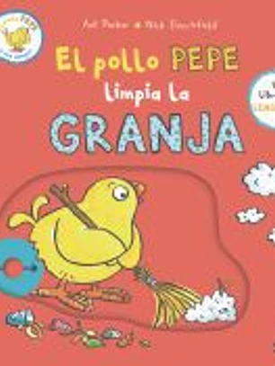 El pollo Pepe limpia la granja