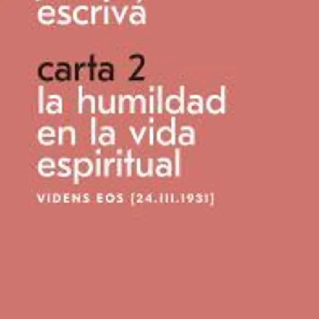 Carta 2. La humildad en la vida espiritual 1
