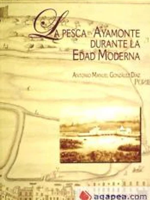 La pesca en Ayamonte durante la Edad Moderna