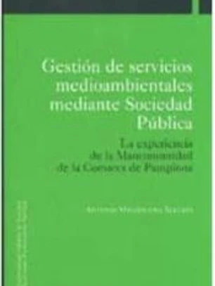 Gestión de servicios medioambientales mediante Sociedad Pública
