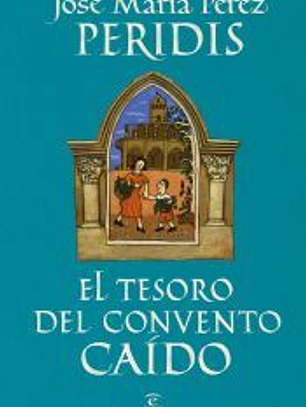 El tesoro del convento caído