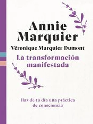 La transformación manifestada