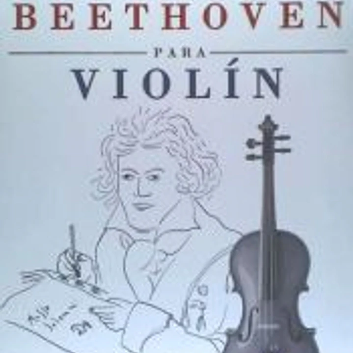 Beethoven Para Violin: 10 Piezas Faciles Para Violin Libro Para Principiantes 1