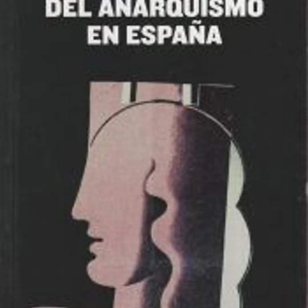 Historia del anarquismo en España : utopía y realidad 1