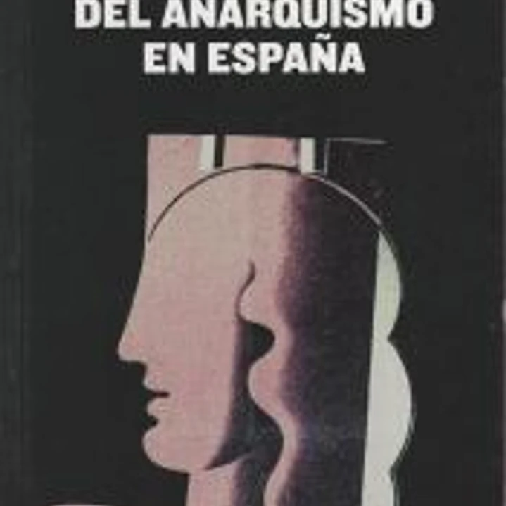 Historia del anarquismo en España : utopía y realidad 1