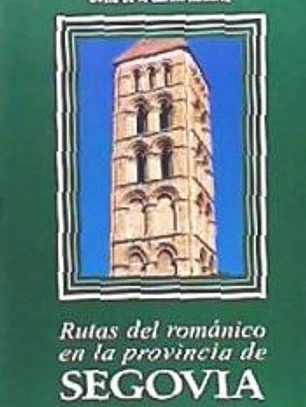 Rutas del románico en la provincia de Segovia