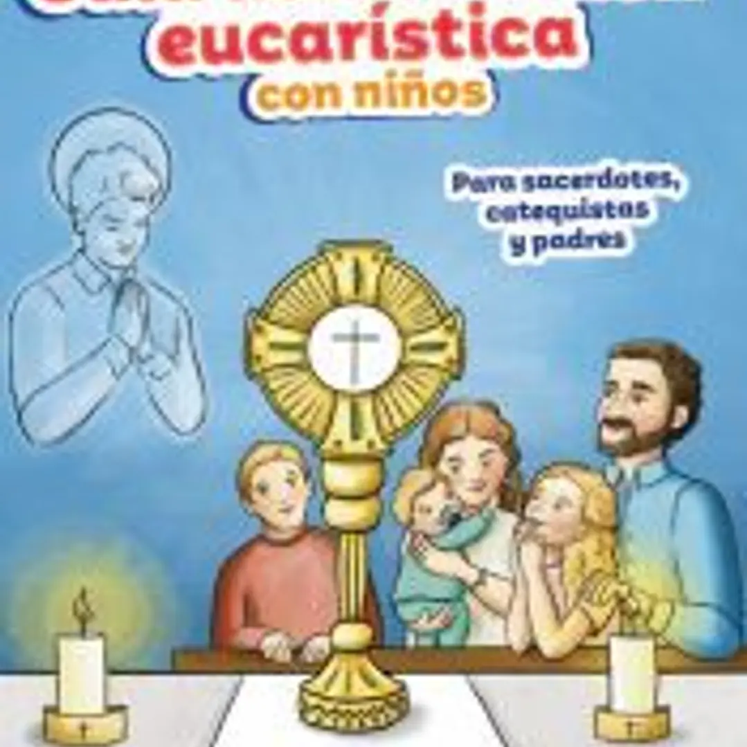 Guía de adoración eucarística con niños 1