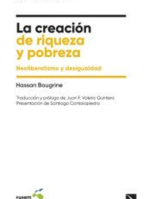 La creación de riqueza y pobreza
