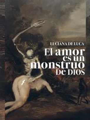 El amor es un monstruo de Dios