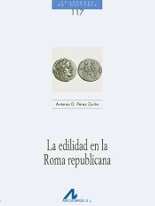 EDILIDAD EN LA ROMA REPUBLICANA, LA (117)