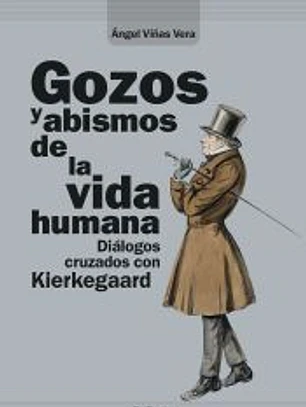 Gozos y abismos de la vida humana