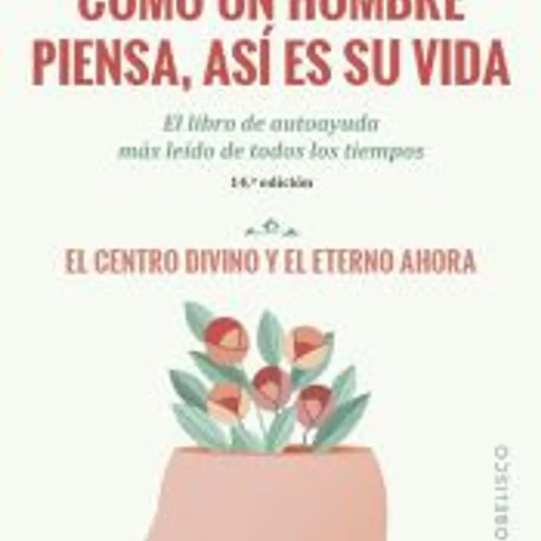Como un hombre piensa, así es su vida (N.E.) 1