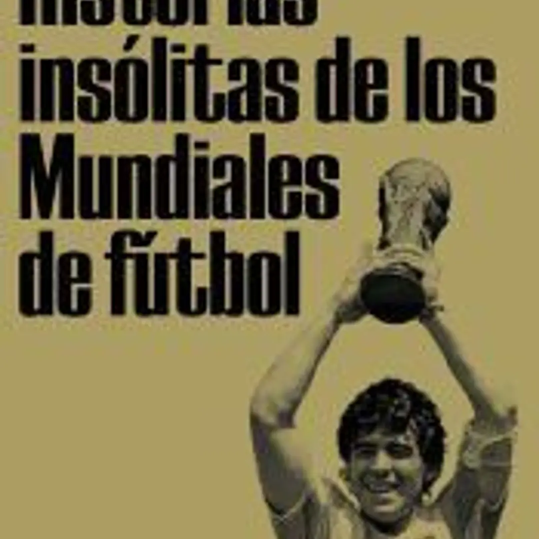 Historias insólitas de los Mundiales de fútbol 1