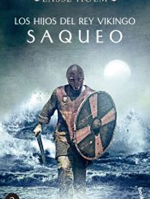 Los hijos del rey vikingo. Saqueo