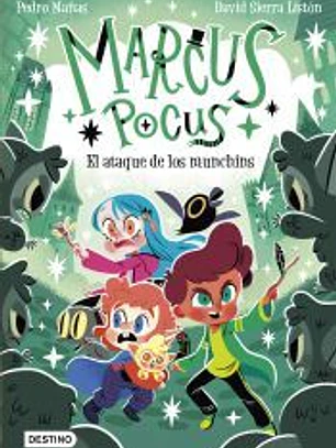 Marcus Pocus 7. El ataque de los munchins