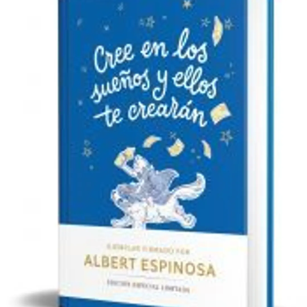 Cree en los sueños y ellos te crearán (edición limitada) 1
