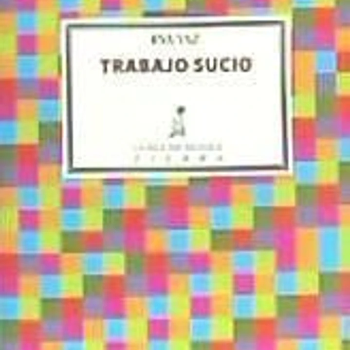 Trabajo Sucio 1