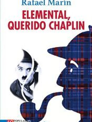 ELEMENTAL, QUERIDO CHAPLIN