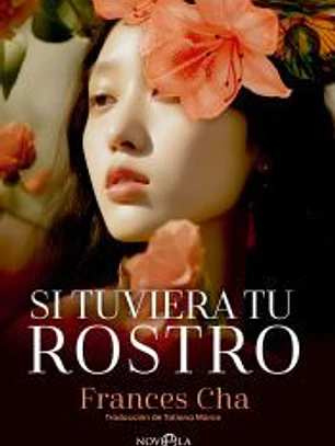 Si tuviera tu rostro