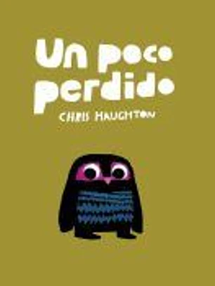 Un poco perdido (libro de cartón)
