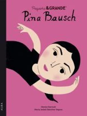 Pequeña & Grande Pina Bausch