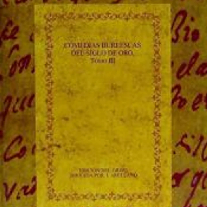 Comedias burlescas del Siglo de Oro. Tomo III. 1