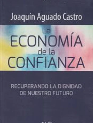 LA ECONOMIA DE LA CONFIANZA