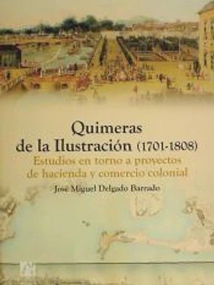 QUIMERAS DE LA ILUSTRACION (1701-1808)