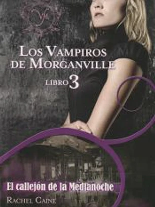 Los Vampiros de Morganville III. El callejón de la Medianoche