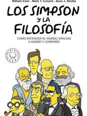 Los Simpson y la filosofía: Cómo entender el mundo gracias a Homer y compañía