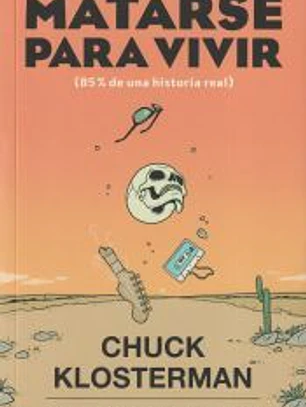 Matarse para vivir
