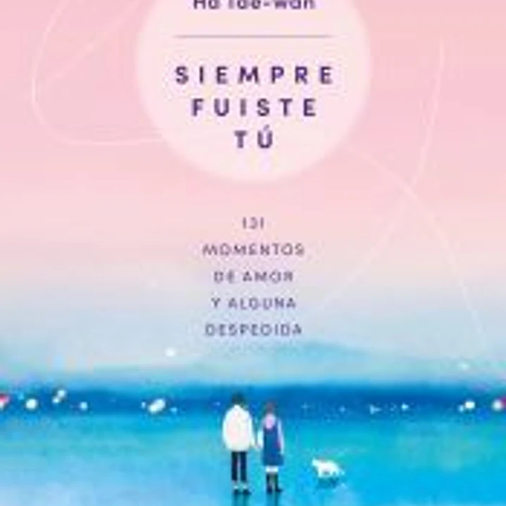 Siempre fuiste tú 1