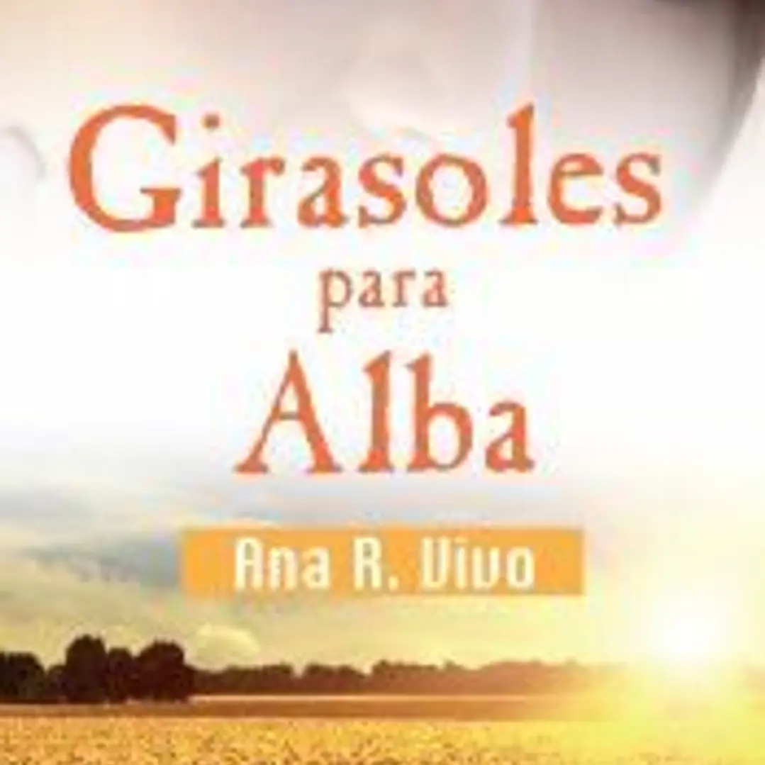 Girasoles para Alba (Finalista III Premio Digital) 1