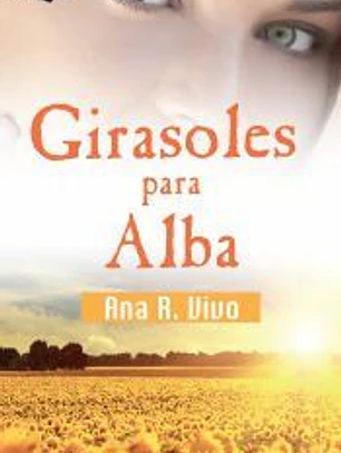 Girasoles para Alba (Finalista III Premio Digital)