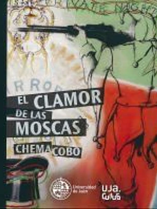 El clamor de las moscas. Chema Cobo