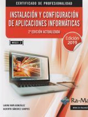 INSTALACIÓN Y CONFIGURACIÓN DE APLICACIONES INFORMÁTICAS. 2ª EDICIÓN ACTUALIZADA