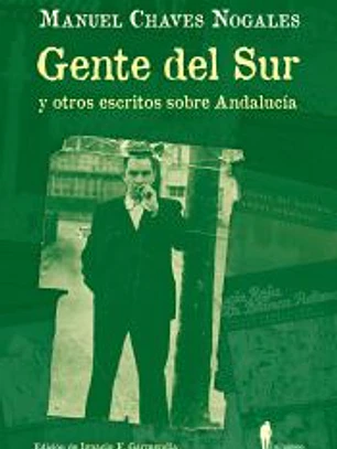 Gente del Sur y otros escritos sobre Andalucía