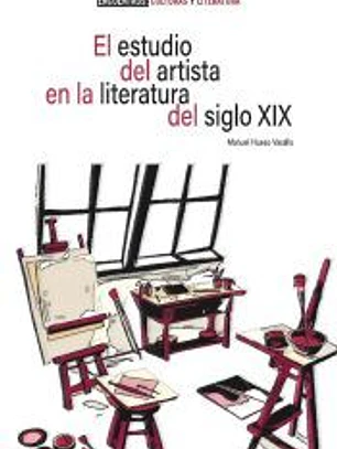 El estudio del artista en la literatura del siglo XIX