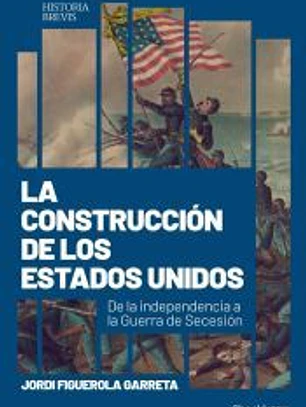 La construcción de Estados Unidos