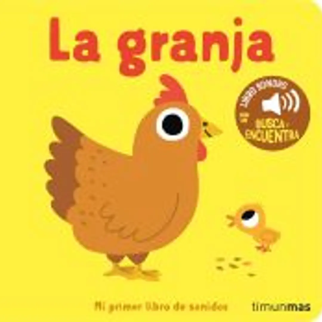 La granja. Mi primer libro de sonidos 1