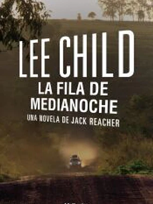 La fila de medianoche: Una novela de Jack Reacher