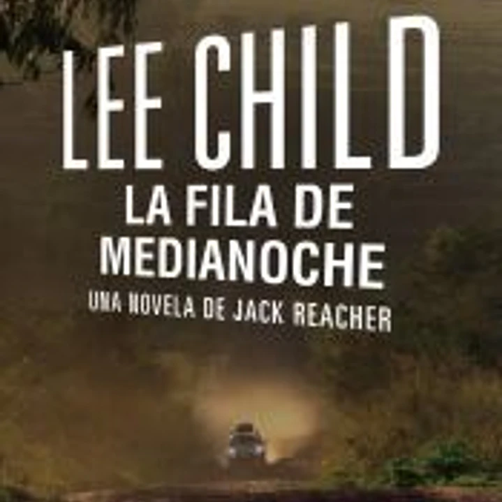 La fila de medianoche: Una novela de Jack Reacher 1
