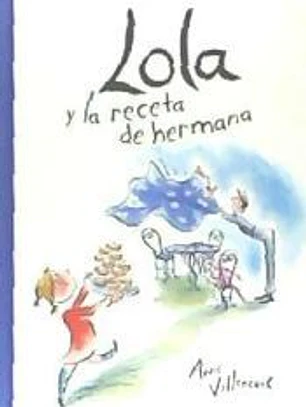 LOLA Y LA RECETA DE HERMANA