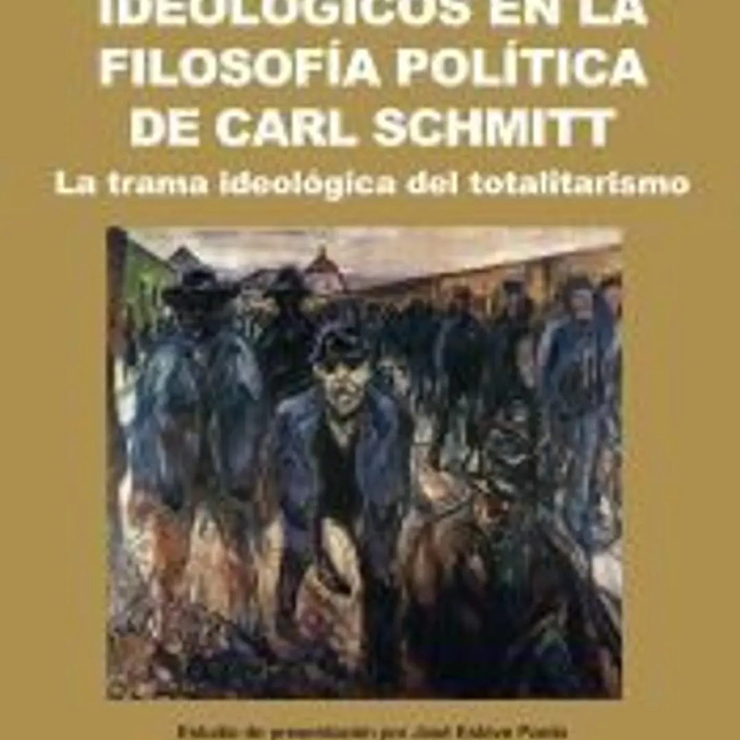 Los componentes ideológicos en la filosofía política de Carl Schmitt 1
