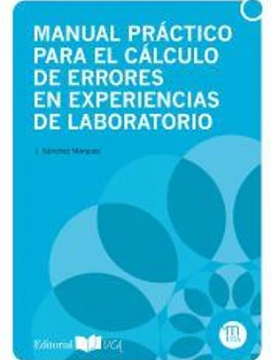 Manual práctico para el cálculo de errores en experiencias de laboratorio