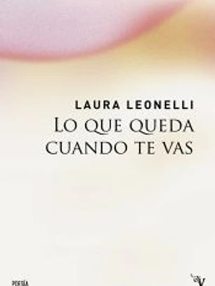 Lo que queda cuando te vas