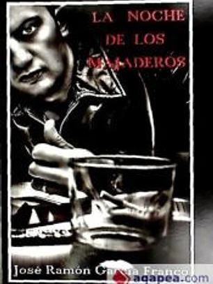 la noche de los majaderos
